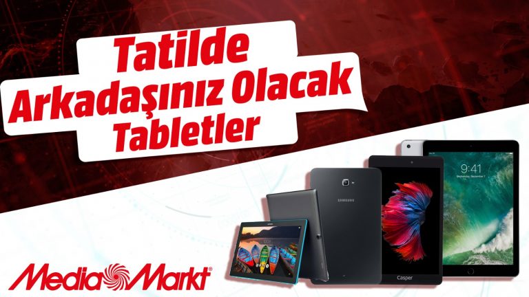 Tatil yolculuklarında size eşlik edebilecek tabletler!