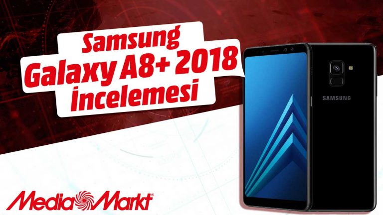 galaxy a8+ 2018 incelemesi