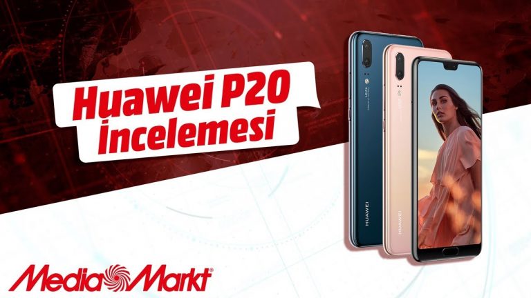 huawei p20 inceleme