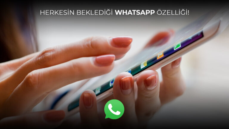 WhatsApp herkesin şikayet ettiği o özelliği değiştiriyor!