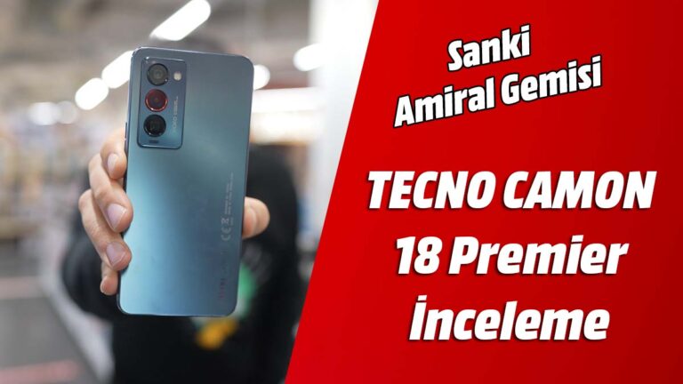 TECNO CAMON 18 Premier inceleme! Sanki Amiral Gemisi