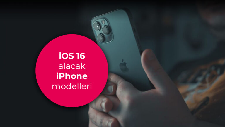 iOS 16 alacak iPhone’lar için yeni iddia!
