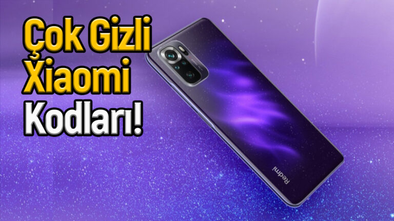 Xiaomi telefonlardaki gizli kodlar